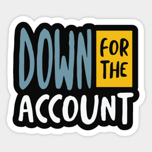 Funny Accounting Pun Down for the Account Sticker